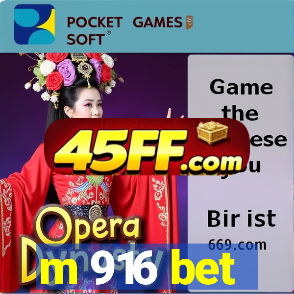 m 916 bet